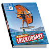 Книга Tricktionary Wing Bible Basics and Freeride (Английский язык)